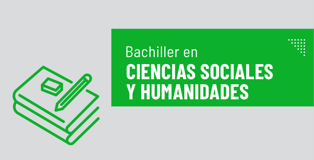 Bachiller en Ciencias Sociales y Humanidades